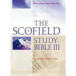 Scofield Study Bible III-NKJV-Large Print, Hardcover - Oxford University Press imagine