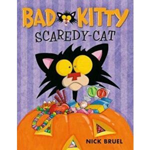 Bad Kitty Scaredy-Cat, Hardcover - Nick Bruel imagine