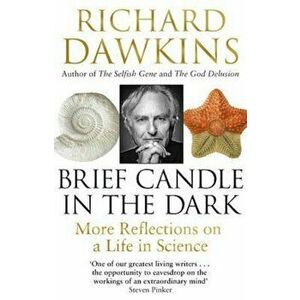 Brief Candle in the Dark, Paperback - Richard Dawkins imagine