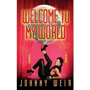 Welcome to My World, Paperback - Johnny Weir imagine