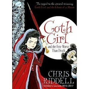 Goth Girl and the Fete Worse Than Death, Hardcover - Chris Riddell imagine