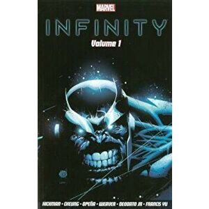 Infinity Volume 1, Paperback - Jonathan Hickman & Jim Cheung imagine