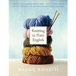 Knitting in Plain English, Paperback - Maggie Righetti imagine