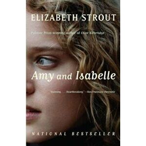 Amy and Isabelle, Paperback - Elizabeth Strout imagine