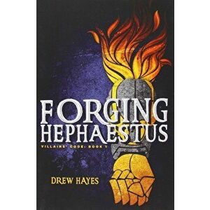 Forging Hephaestus, Paperback - Drew Hayes imagine