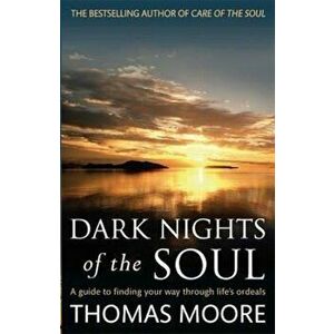 Dark Nights Of The Soul, Paperback imagine