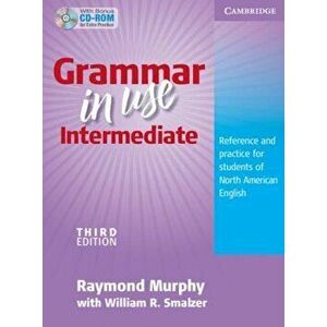 Grammar in Use Intermediate Student's Book Without Answers: Reference and Practice for Students of North American English 'With CDROM', Paperback - Ra imagine