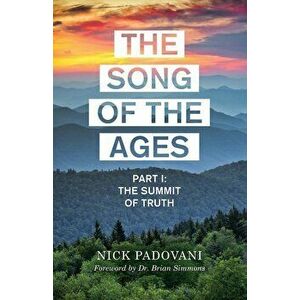 The Song of the Ages, Paperback - Nick Padovani imagine