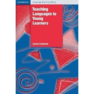Teaching Languages to Young Learners, Paperback - Lynne Cameron imagine