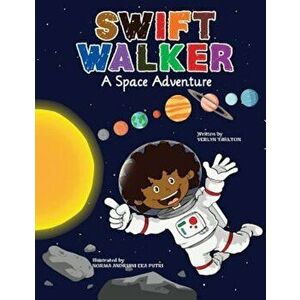 Swift Walker: A Space Adventure, Paperback - Verlyn Tarlton imagine