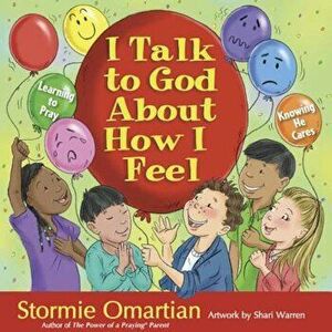 I Talk to God about How I Feel, Hardcover - Stormie Omartian imagine