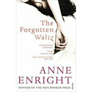 Forgotten Waltz, Paperback - Anne Enright imagine