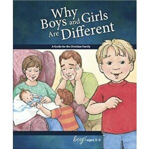 Why Boys and Girls Are Different: For Boys Ages 3-5, Hardcover - Carol Greene imagine