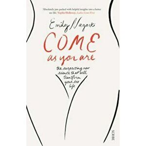 Come as You Are, Paperback - Emily Nagoski imagine