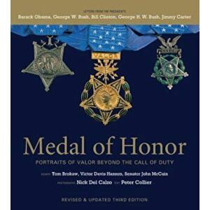 Medal of Honor: Portraits of Valor Beyond the Call of Duty, Hardcover - Peter Collier imagine
