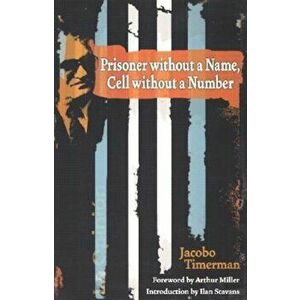 Prisoner Without a Name, Cell Without a Number, Paperback - Jacobo Timerman imagine