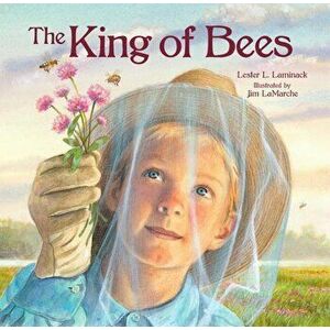 The King of Bees, Hardcover - Lester L. Laminack imagine