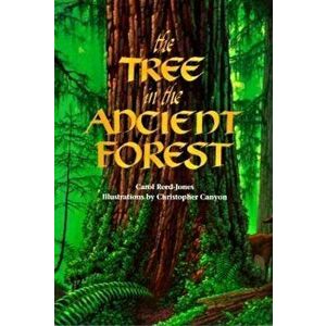 The Tree in the Ancient Forest, Paperback - Carol Reed-Jones imagine