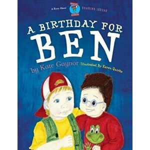 A Birthday for Ben, Paperback - Kate Gaynor imagine