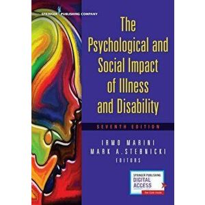 The Psychological and Social Impact of Illness and Disability, Paperback - Irmo Marini imagine