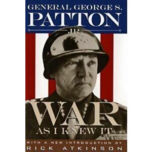 War as I Knew It, Paperback - George S. Patton imagine