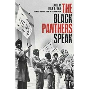 Black Panthers Speak, Paperback - Philip S. Foner imagine