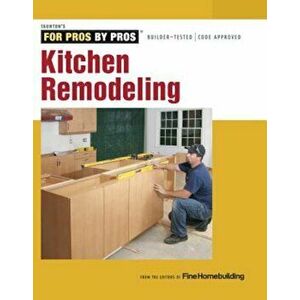 Kitchen Remodeling, Paperback - Editors of Fine Homebuilding imagine