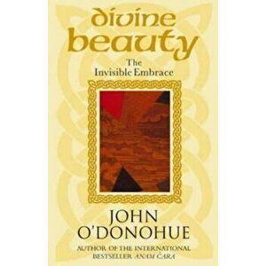 Divine Beauty, Paperback - John O'Donohue imagine