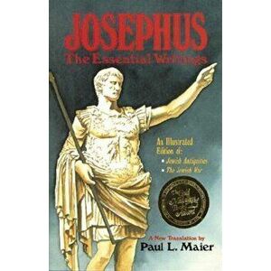 Josephus: The Essential Writings, Paperback - Flavius Josephus imagine