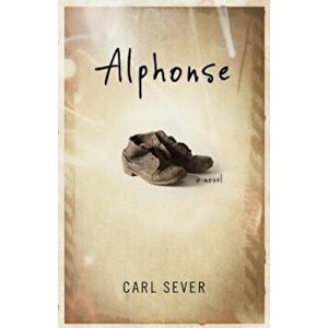 Alphonse, Paperback - Carl Sever imagine
