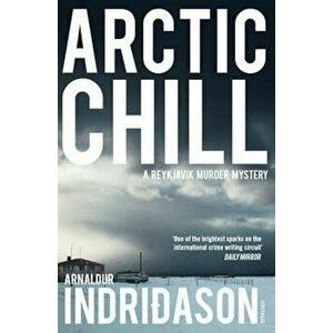 Arctic Chill, Paperback - Arnaldur Indridason imagine