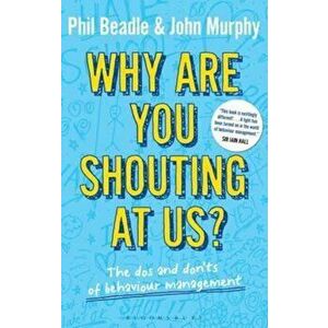 Why are you shouting at us', Paperback - Phil Beadle imagine