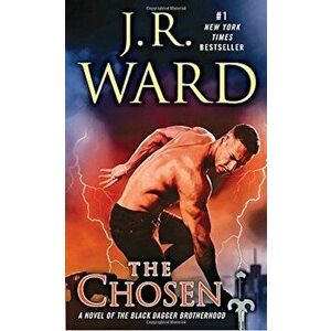 The Chosen: A Novel of the Black Dagger Brotherhood, Paperback - J. R. Ward imagine