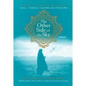 The Other Side of the Sky: A Memoir, Paperback - Farah Ahmedi imagine