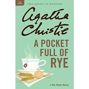 A Pocket Full of Rye: A Miss Marple Mystery, Paperback - Agatha Christie imagine