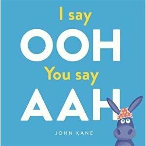 I say Ooh You say Aah, Paperback - John Kane imagine