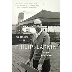 Philip Larkin: The Complete Poems, Paperback - Philip Larkin imagine