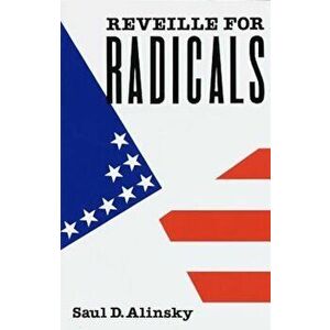Reveille for Radicals, Paperback - Saul Alinsky imagine