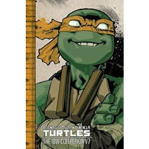 Teenage Mutant Ninja Turtles: The IDW Collection Volume 7, Hardcover - Tom Waltz imagine