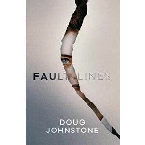 Fault Lines, Paperback - Doug Johnstone imagine