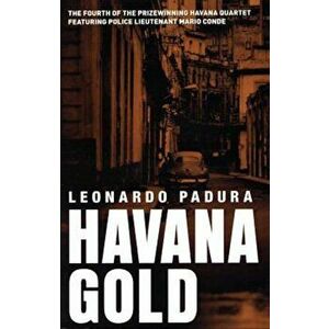 Havana Gold, Paperback - Leonardo Padura imagine