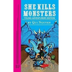 She Kills Monsters: Young Adventurers Edition, Paperback - Qui Nguyen imagine