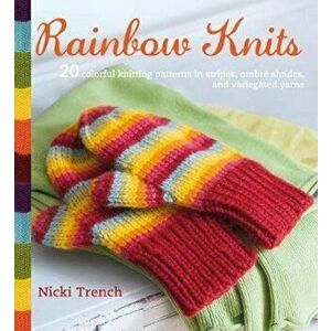 Rainbow Knits, Paperback - Nicki Trench imagine