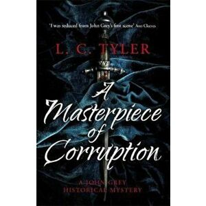 Masterpiece of Corruption, Paperback - L C Tyler imagine