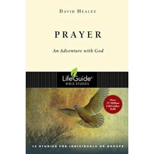 Prayer: An Adventure with God, Paperback imagine