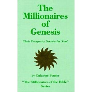 The Millionaires of Genesis, Their Prosperity Secrets for You!, Paperback - Catherine Ponder imagine