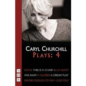 Caryl Churchill Plays 4, Paperback - Caryl Churchill imagine