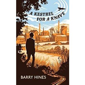 A Kestrel for a Knave (Valancourt 20th Century Classics), Paperback - Barry Hines imagine