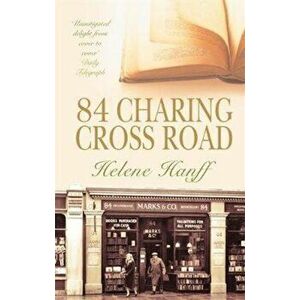 84 Charing Cross Road, Paperback - Helene Hanff imagine