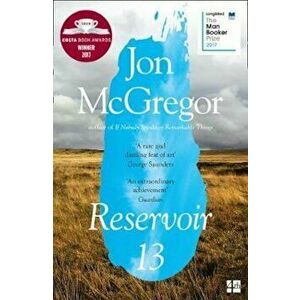 Reservoir 13, Paperback - Jon McGregor imagine
